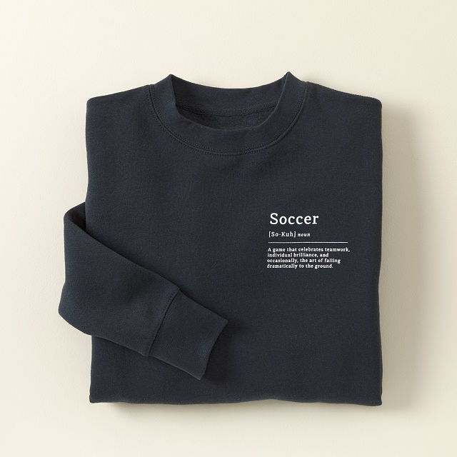 Definition of Soccer Sweatshirt